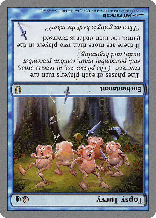 Topsy Turvy  (Foil)