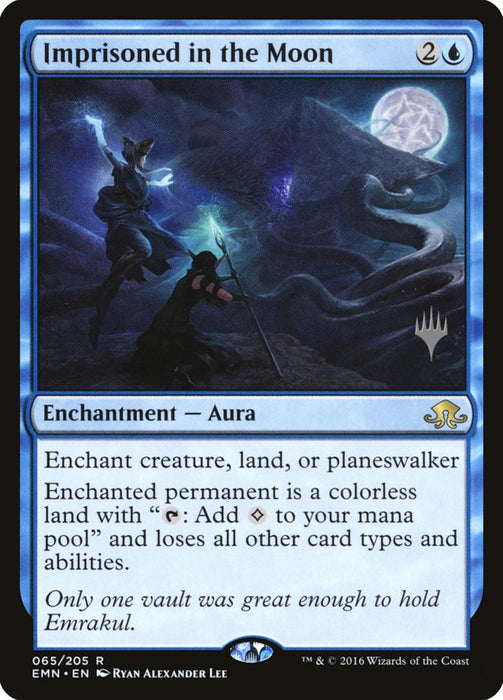 Imprisoned in the Moon  (Foil)