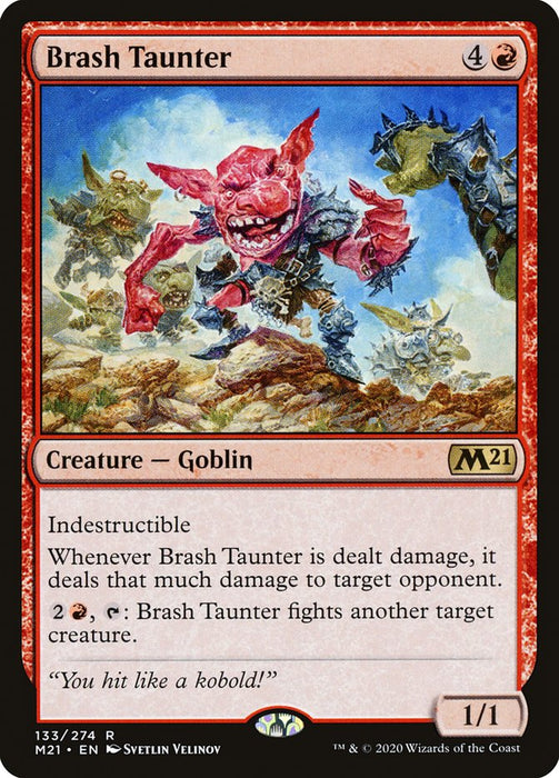 Brash Taunter  (Foil)